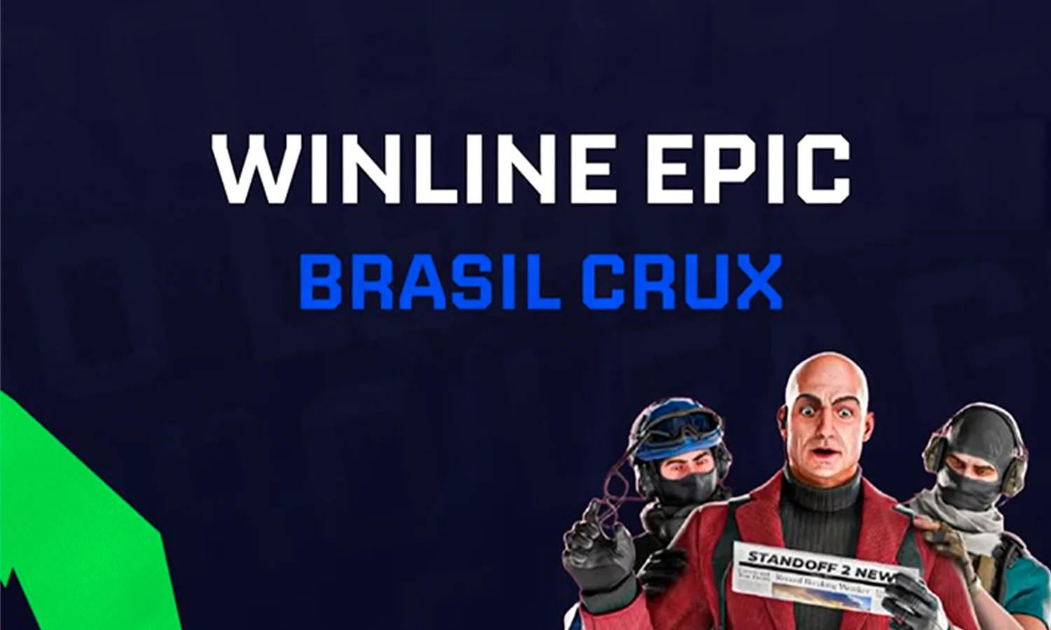 Winline Epic Brasil Crux – STANDOFF 2