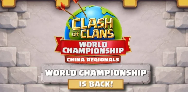 Clash of Clans China Regional will send the champion team to the World Championship 2026