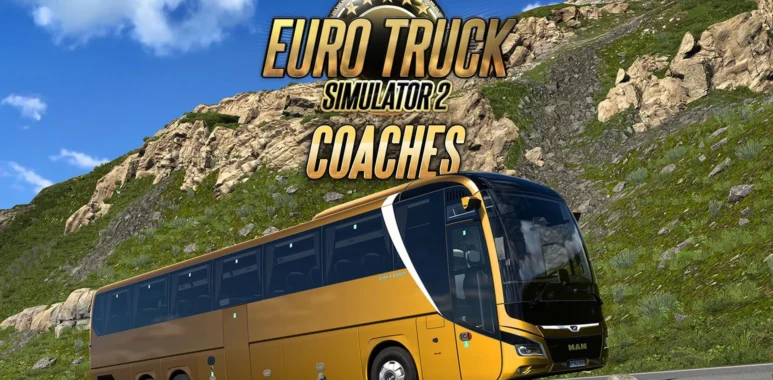 Euro Truck Simulator 2 Reveals First Coaches Expansion Gameplay - Simulation Daily