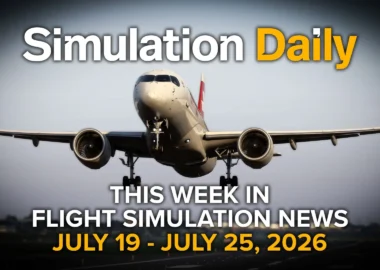 This Week in Flight Simulation News – July 19 to July 25, 2026 - Simulation Daily