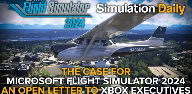 The Case for Microsoft Flight Simulator 2024: An Open Letter to Xbox Executives - Simulation Daily