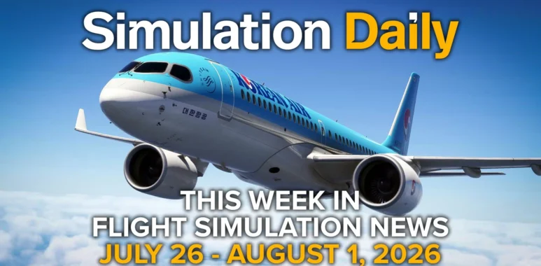 This Week in Flight Simulation News – July 26 to August 1, 2026 - Simulation Daily