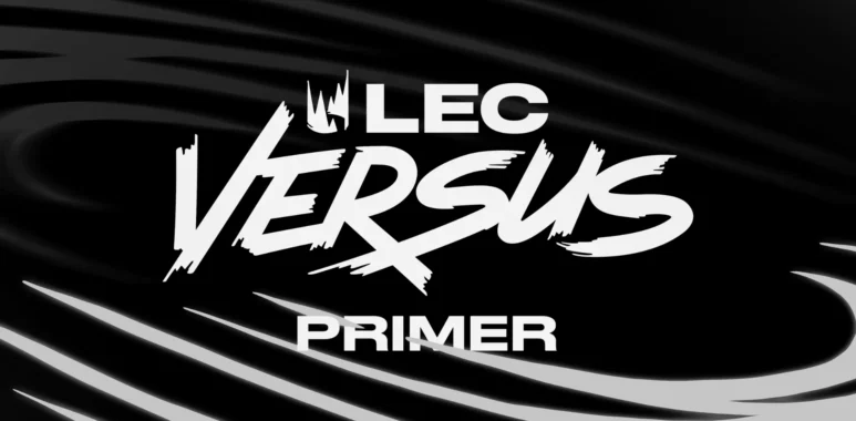 LEC Versus Won’t Return for 2027: A chat with the LEC Commissioner