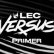 LEC Versus Won’t Return for 2027: A chat with the LEC Commissioner
